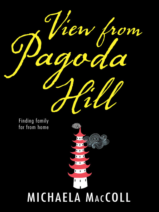 Title details for View from Pagoda Hill by Michaela Maccoll - Available